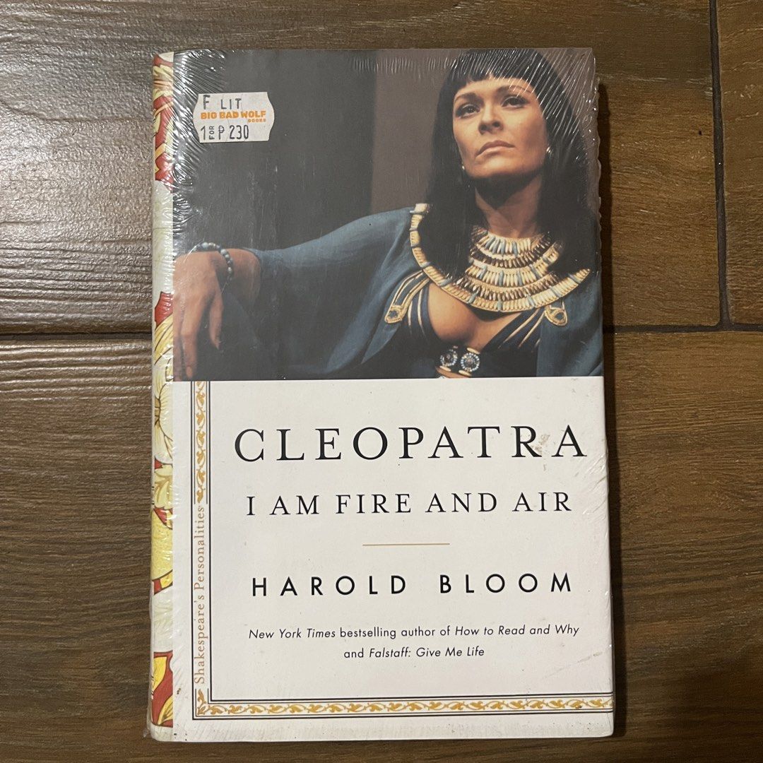 Cleopatra: I Am Fire and Air by Harold Bloom (Category: Storybooks) located in Quezon City. Submitted by julia_ppp (Listing ID 1464548978, Image 1). Description: unopened! .