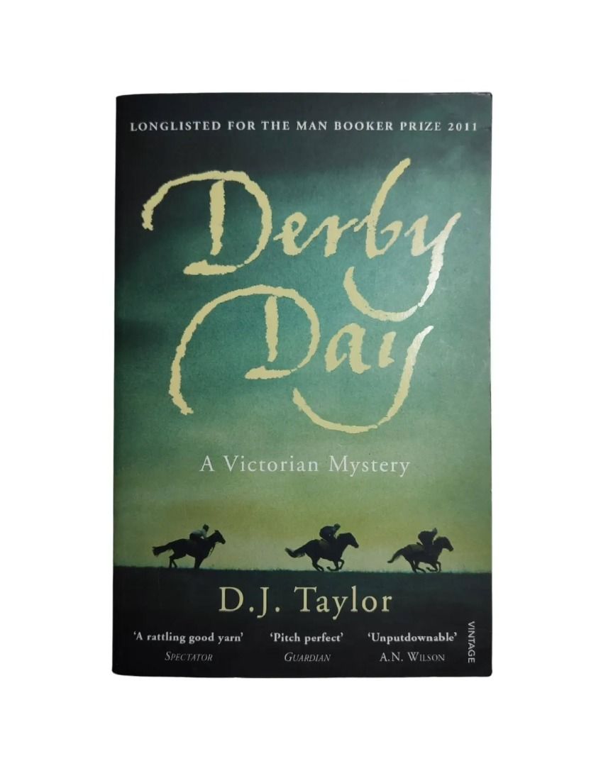 Derby Day by D.J. Taylor (Category: Storybooks) located in Roxas City. Submitted by ajsarrosa17 (Listing ID 1464419552, Image 1). Description: Pre-loved but not abused! Protected with plastic cover Fiction Historical Fiction Mystery British Literature Historical Literature Victorian You can PM the "The Seaside Stories" FB page, Instagram or Tiktok for inquiries or PM me here. BIR and DTI registered.