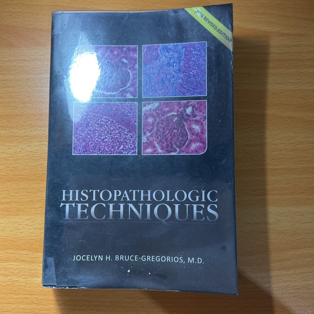 Histopathologic Techniques by Jocelyn H. Bruce-Gregarios, M.D. (Category: Textbooks) located in Marikina City. Submitted by casa_shoppe (Listing ID 1464559404, Image 1). Description: - Histopathologic Techniques textbook - Revised edition by Jocelyn H. Bruce-Gregarios, M.D. - Excellent reference for pathology and histology studies - Covers detailed techniques and methods - Ideal for students and professionals - Please check photos for a closer lo