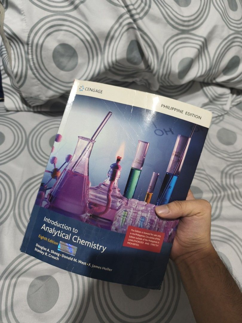 Introduction to Analytical Chemistry, 8th Edition, Philippine Edition (Category: Textbooks) located in Manila. Submitted by mysticmountain.1736cb (Listing ID 1464384619, Image 1). Description: - Title: Introduction to Analytical Chemistry, Eighth Edition - Philippine Edition - Authors: Skoog, West, Holler, Crouch - Publisher: Cengage - complete pages, no markings -.