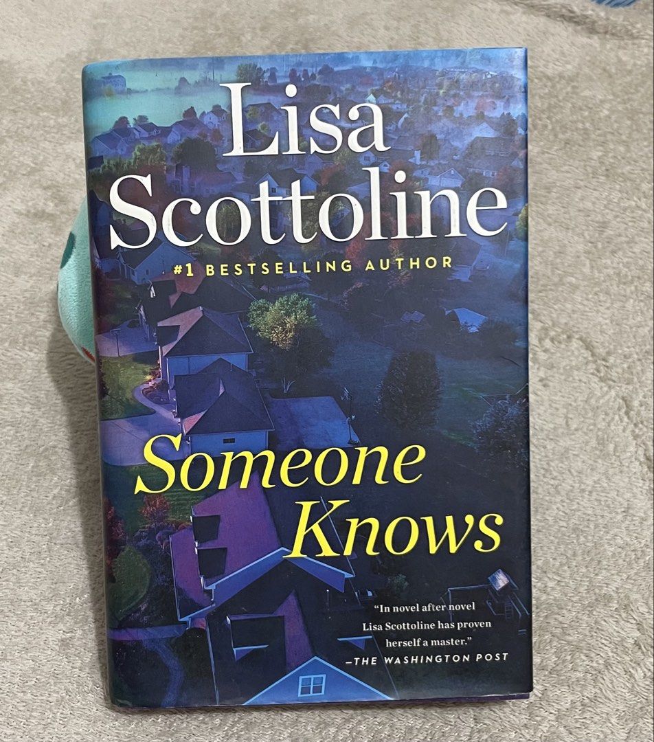 Lisa Scottoline Someone Knows Novel Book (Category: Storybooks) located in Quezon City. Submitted by happyselling_ (Listing ID 1464429441, Image 1). Description: - Lisa Scottoline's #1 Bestseller: 'Someone Knows' - Genre: Gripping Thriller - Themes: Family, Marriage, Justice - Plot: Allie Garvey returns home and uncovers a dark secret. - Key Features: Page-turner, shocking conclusion - Perfect for: Your next exciting read.