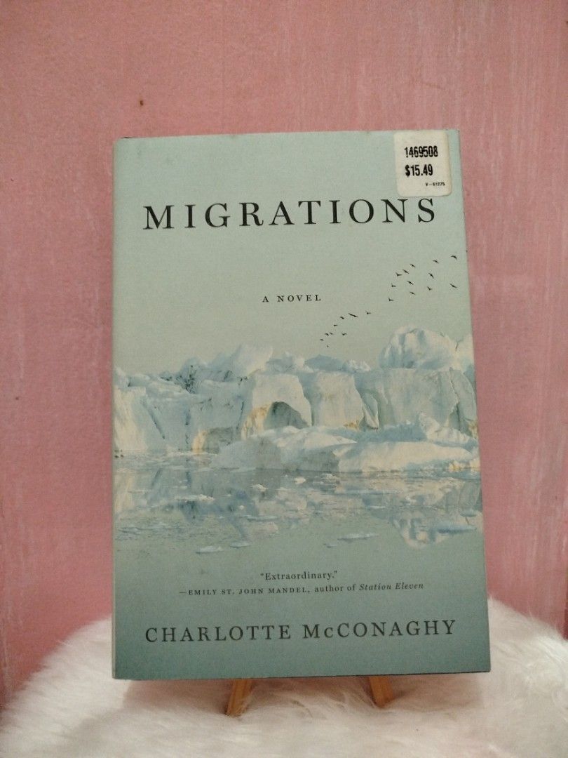 Migrations by Charlotte McConaghy Novel (Category: Storybooks) located in Pasig City. Submitted by chinchan1 (Listing ID 1464363055, Image 1). Description: Hardcover copy - Title: Migrations - Author: Charlotte McConaghy - Genre: Thought-provoking novel - Premise: Explores a future where birds are extinct and humanity faces its own demise..