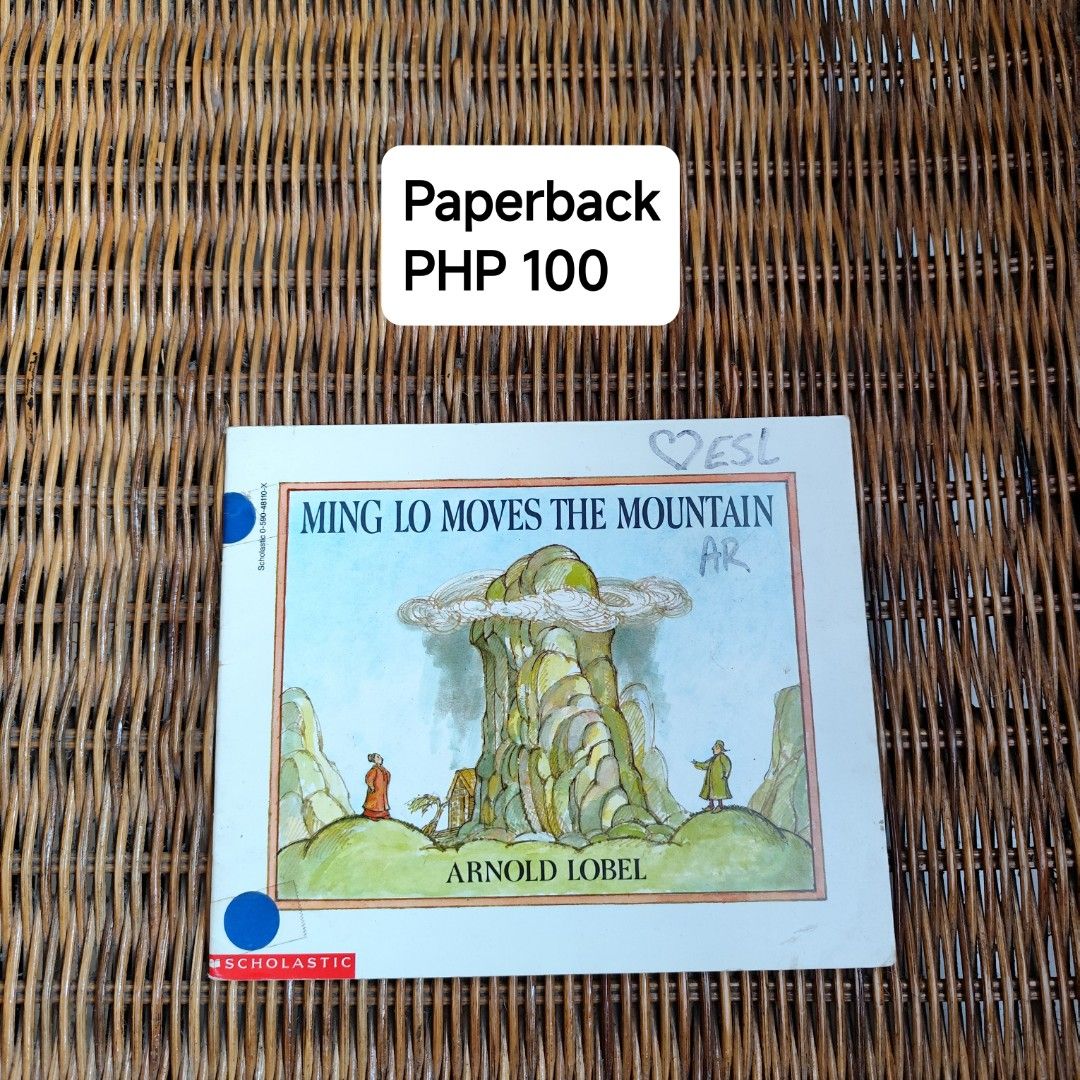Ming Lo Moves the Mountain by Arnold Lobel Paperback (Category: Children's Books) located in Baao. Submitted by elis.closet (Listing ID 1464388713, Image 1). Description: - Paperback copy of Ming Lo Moves the Mountain by Arnold Lobel - Published by Scholastic - Ideal for young readers - Selling for PHP 100.