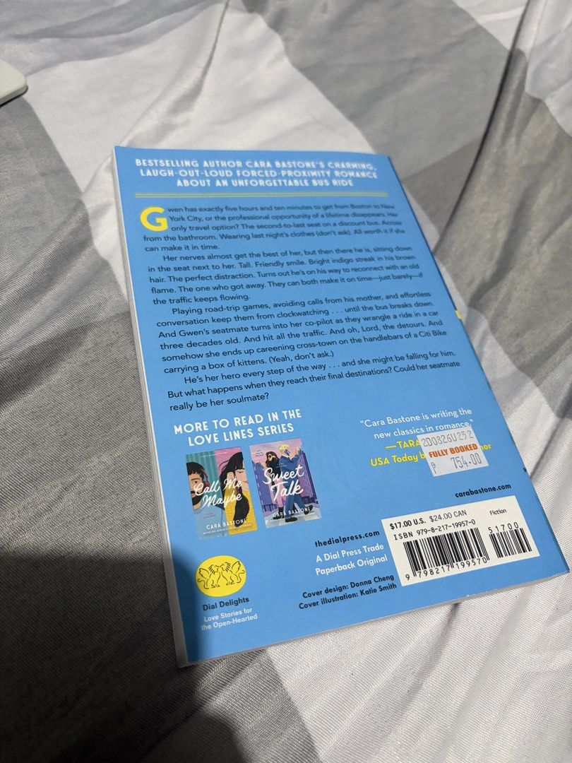 Seatmate by Cara Bastone (Love Lines #3) (Category: Storybooks) located in Cagayan de Oro. Submitted by coffee.bin (Listing ID 1464504838, Image 2). Description: Bought September 27, 2026 from Fully Booked. RFS: Preferred to listen to the audiobook. Gwen has exactly 5 hours and 10 minutes to get from Boston to New York City for the professional opportunity of a lifetime disappears. Her only travel option? The second-to-last seat on a discount bus