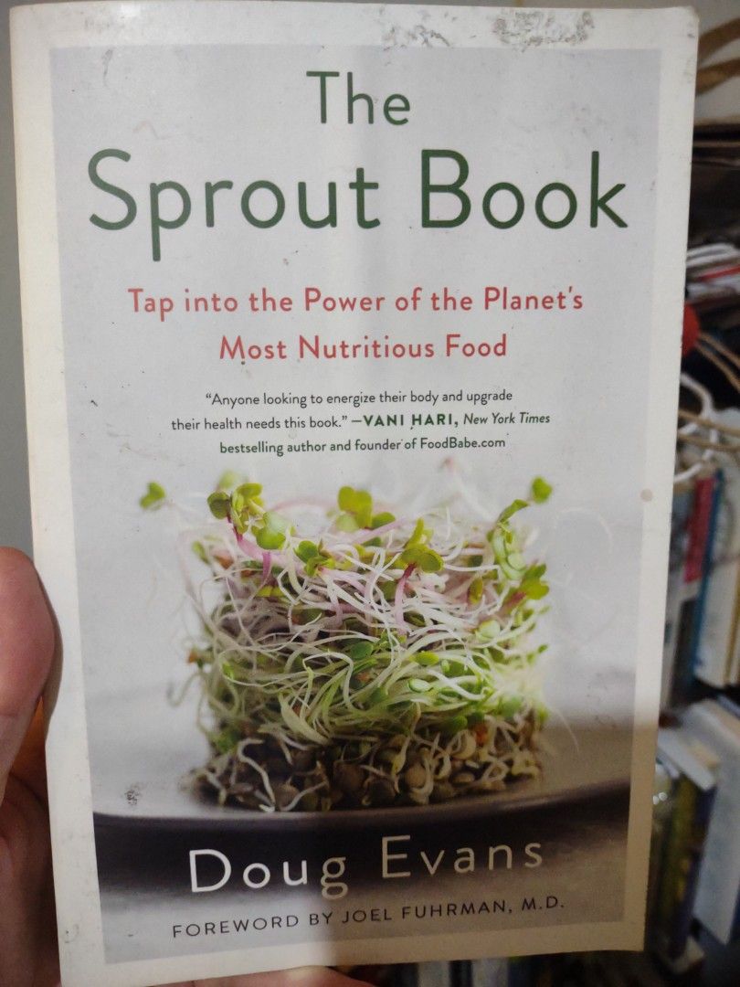 The Sprout Book by Doug Evans (Category: Children's Books) located in Manila. Submitted by preloved.christine (Listing ID 1464449900, Image 1). Description: - Discover the power of nutritious sprouts. - A comprehensive guide to plant-based eating. - Learn to grow sprouts easily and safely at home. - Includes recipes and interviews with functional medicine leaders..