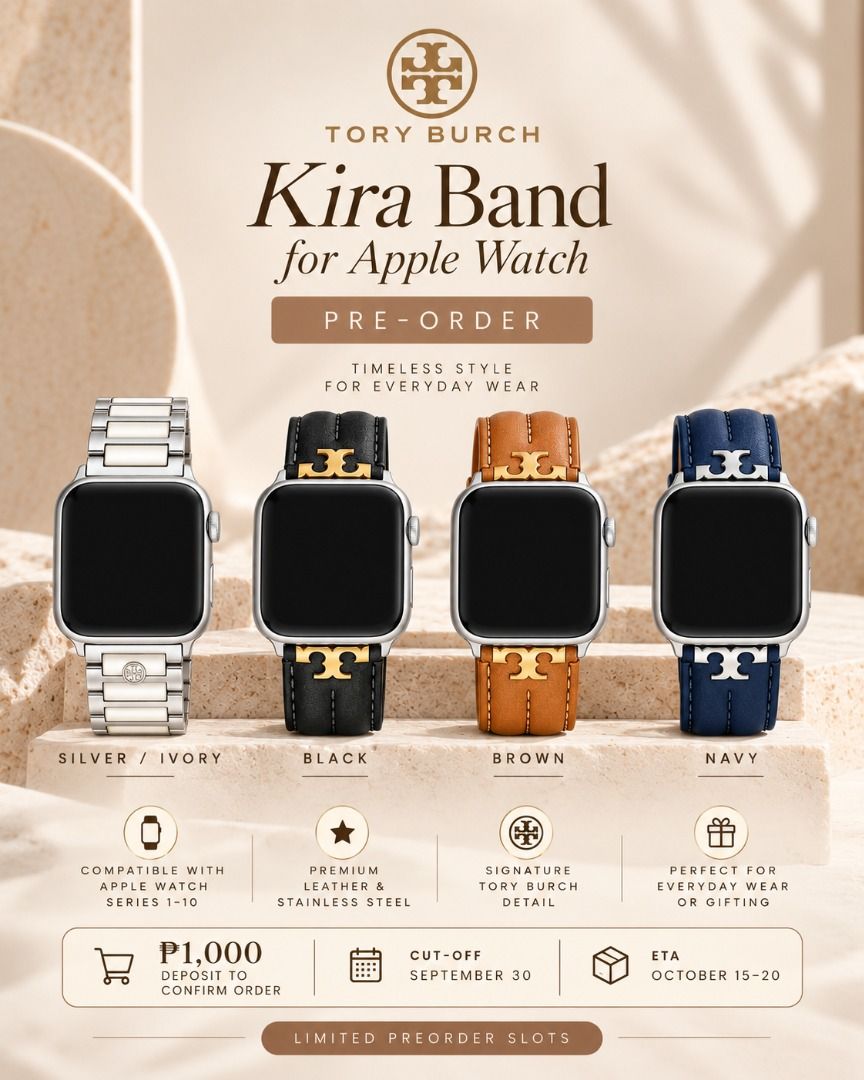 TORY BURCH Kira Band for Apple Watch (Category: Men's Watches) located in Quezon City. Submitted by happyfactoryph (Listing ID 1464528985, Image 1). Description: ✨ TORY BURCH Kira Band for Apple Watch ✨ Now available for PRE-ORDER 🤍 A timeless Tory Burch accessory for your Apple Watch, available in four classic colors: 🤍 Silver / Ivory Stainless Steel — ₱10,990 🖤 Black — ₱9,990 🤎 Brown — ₱9,990 💙 Navy — ₱9,990 ⌚ Compatible with Apple Watch S