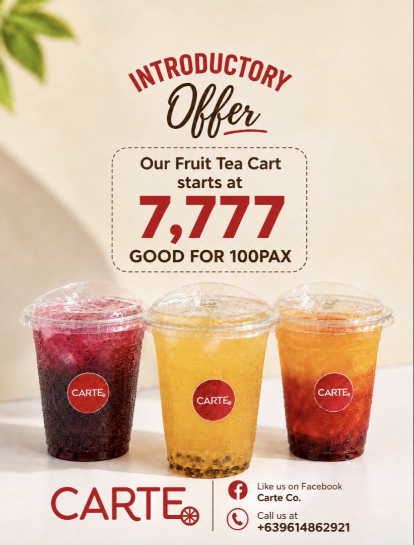 CARTE Co. Fruit Tea Cart Catering Introductory Offer (Category: Beverages) located in Manila. Submitted by seballosc88536 (Listing ID 1464688587, Image 1). Description: - Service: CARTE Co. Fruit Tea Cart Catering - Price: Introductory package starts at only ₱7,777 - Capacity: Serves up to 100 pax - Inclusions: Refreshing, colorful fruit tea drinks in clear cups with custom red CARTE logo stickers - Perfect for: Parties, events, and all kinds of 