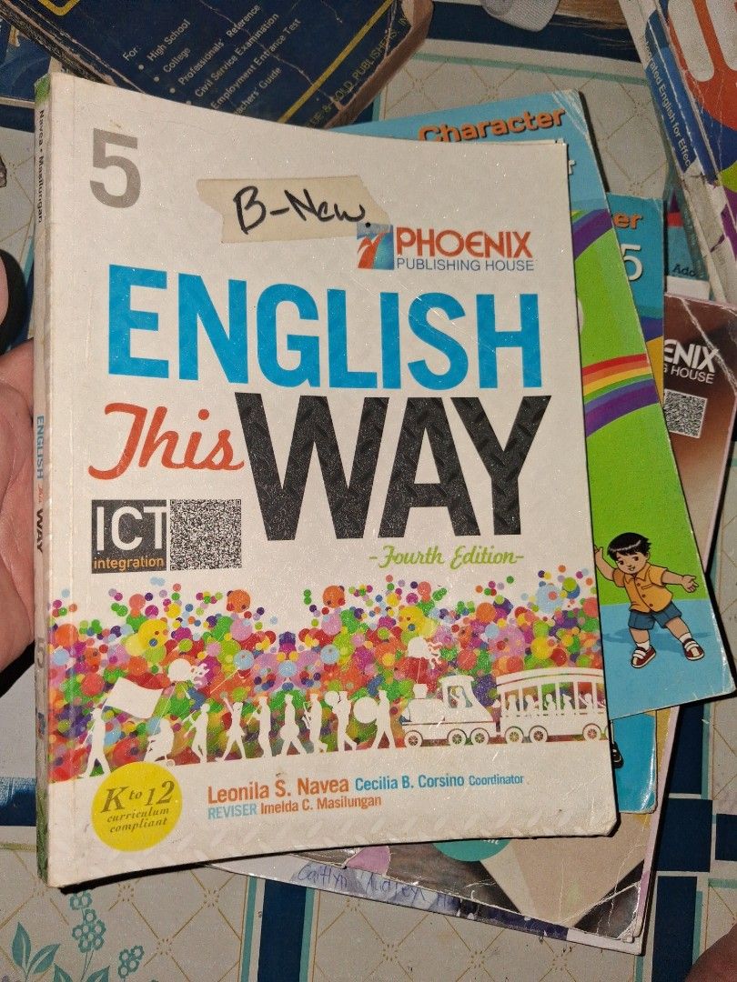 Phoenix Publishing English This Way 5 Fourth Edition Textbook (Category: Textbooks) located in Manila. Submitted by marcas022798212 (Listing ID 1464671618, Image 1). Description: - English This Way Textbook, Grade 5 - Fourth Edition - Published by Phoenix Publishing House - Authors: Leonila S. Navea, Cecilia B. Corsino, Imelda C. Masilungan - Includes ICT integration - Ideal for English lessons.