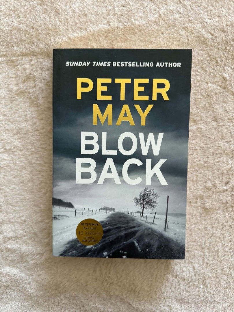 Blow Back - Peter May (Category: Storybooks) located in Santiago. Submitted by bookworm_club (Listing ID 1464838148, Image 1). Description: 📚no cancellation, return or exchange. 📚secondhand books. some books are in good condition while some has minimal flaws (foxing, creases, dog-eared pages, etc.) 📚reasonable haggling is allowed. 💰MOP: For same day pickup - CASH & BANK TRANSFER For shipping or scheduled pickup - BANK TRANSFER 🚚MOD: •Store p