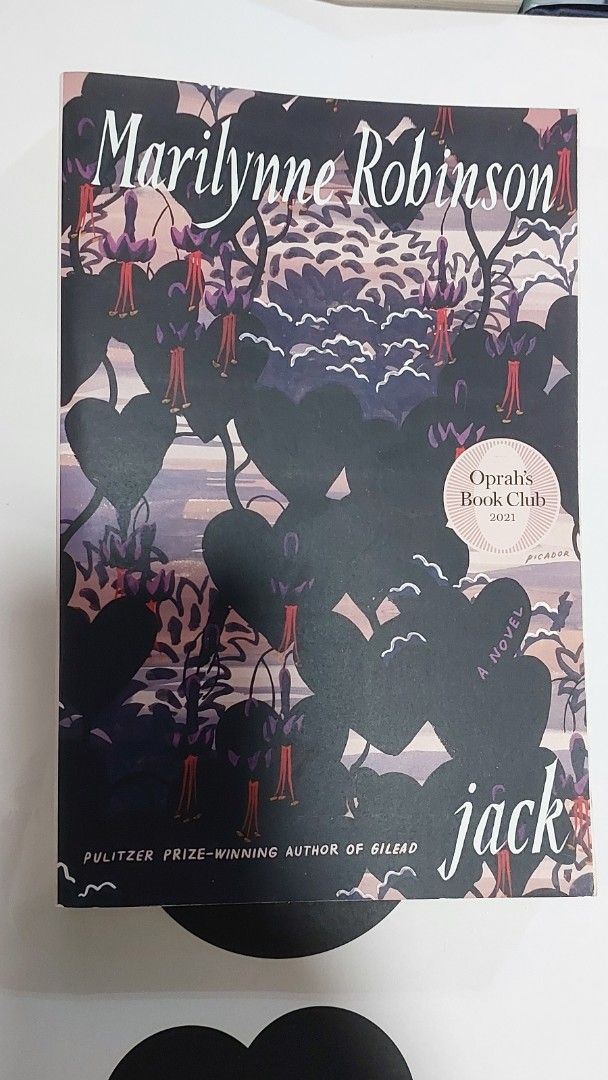 Jack by Marilynne Robinson Paperback Novel (Category: Storybooks) located in Quezon City. Submitted by lisolette (Listing ID 1464781243, Image 1). Description: - Title: Jack - Author: Marilynne Robinson (Pulitzer Prize-winning author of Gilead) - Edition: Picador Softcover - Special Feature: Oprah's Book Club 2021 Selection - Condition: Clean pages, excellent pre-loved condition - Genre: Contemporary Fiction bpi or gcash. lalamove or j&t.