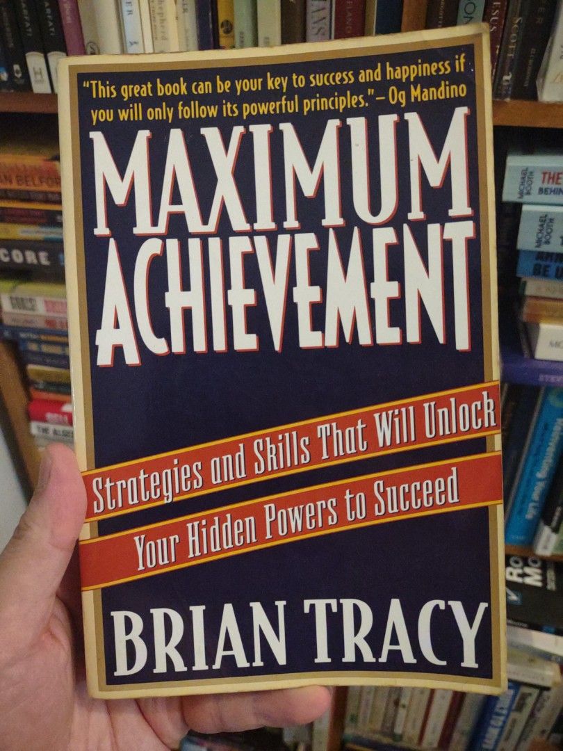 Maximum Achievement by Brian Tracy Paperback Book (Category: Storybooks) located in Manila. Submitted by preloved.christine (Listing ID 1464897670, Image 1). Description: - Title: Maximum Achievement - Author: Brian Tracy - Format: Paperback - Publisher: Simon & Schuster - Genre: Self-improvement / Personal Development - Topics: Goal setting, success principles, and mental mastery - Condition: Good read.