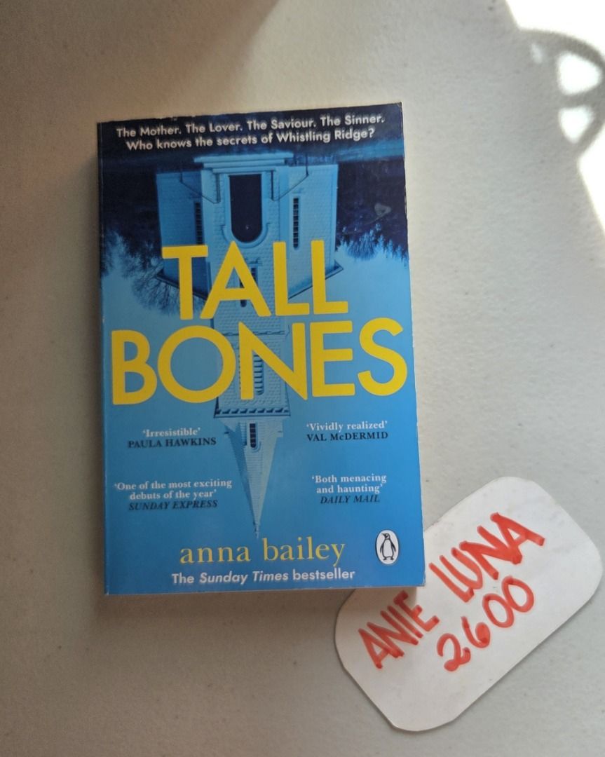 Tall Bones by Anna Bailey paperback novel (Category: Storybooks) located in Baguio. Submitted by anieluna2600 (Listing ID 1464887762, Image 1). Description: - Title & Author: Tall Bones by Anna Bailey - Genre: Psychological thriller / Mystery.