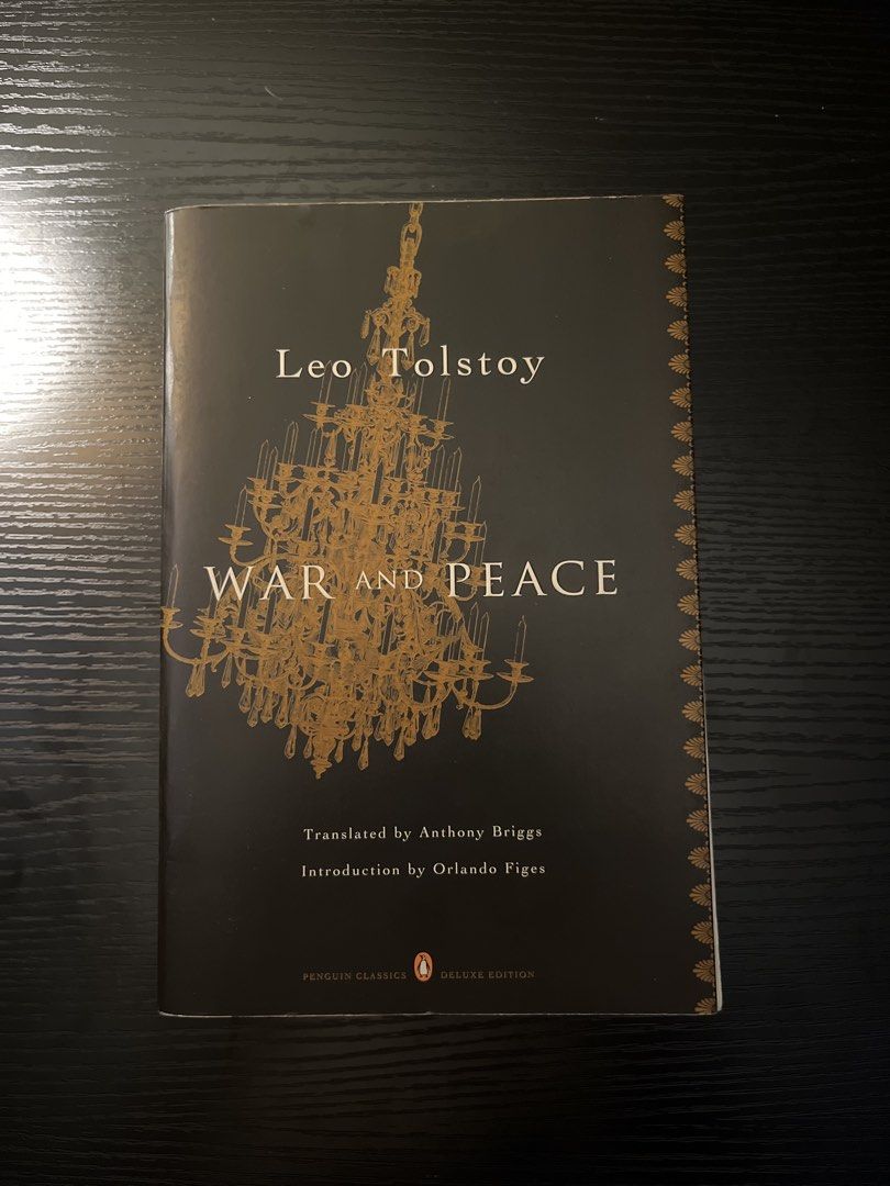 War and Peace by Leo Tolstoy (Category: Storybooks) located in Manila. Submitted by staryboy.333 (Listing ID 1464855630, Image 1). Description: - Title: War and Peace by Leo Tolstoy - Edition: Penguin Classics Deluxe Edition - Translation & Intro: Translated by Anthony Briggs with an introduction by Orlando Figes - Design: Elegant black cover with gold chandelier detail and French flaps - Format: Paperback - Condition: Clean copy with minimal edg