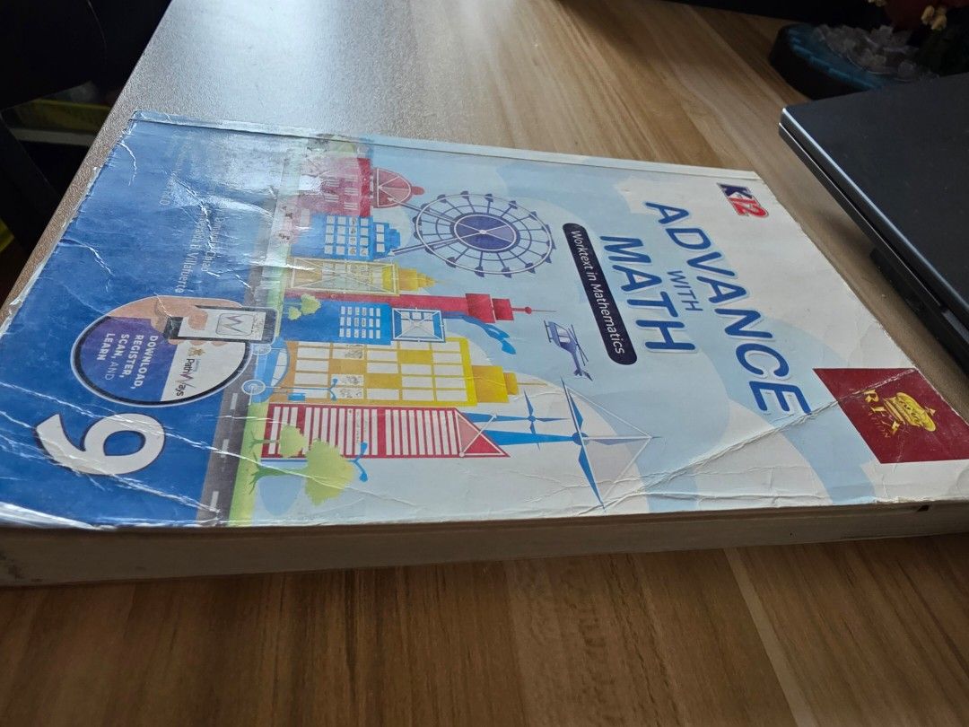 Advance with Math K12 Worktext in Mathematics Grade 9 (Category: Textbooks) located in Santo Tomas. Submitted by kendra_04 (Listing ID 1459349253, Image 2). Description: - Grade 9 Advanced Math K12 Worktext - Covers Quadratic Functions and Inequalities - Some pages contain handwritten notes and answers - Ideal for review or supplementary learning.