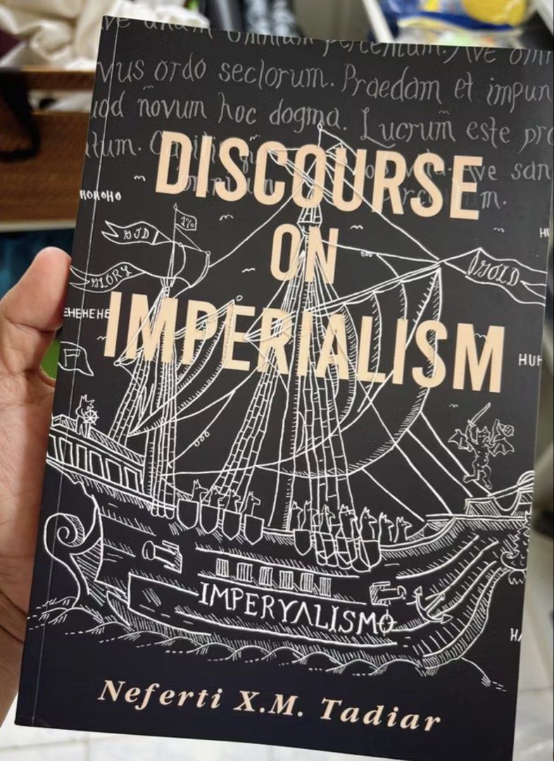 Discourse on Imperialism by Neferti X.M. Tadiar (Category: Storybooks) located in Quezon City. Submitted by turpentinechaser (Listing ID 1459349017, Image 1). Description: Discourse on Imperialism by Neferti X.M. Tadiar. Explores political discussions on global war and feminism, including US Terrorism and the Iraq War. Perfect for political theory and current events enthusiasts..