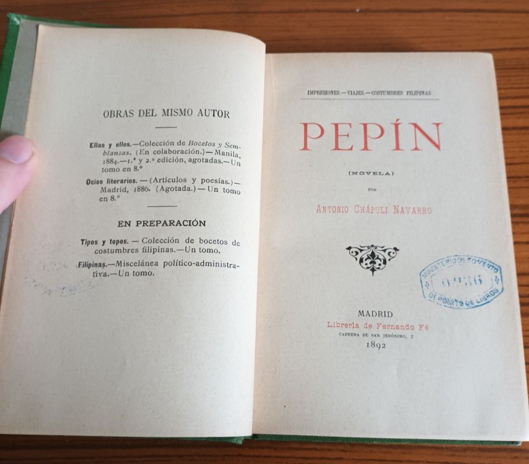 Old book: Pepin (Chapuli- 1892) (Category: Storybooks) located in Valenzuela. Submitted by larzzz999 (Listing ID 1459383949, Image 1). Description: 🇵🇭 **A Historic Spanish-Era Philippine Novel!** Up for sale is an authentic late 19th-century antiquarian work—*Pepín* (1892), written by Spanish author and official **Antonio Chapuli Navarro (1852–1919)**. Subtitled *Impresiones - Viajes - Costumbres Filipinas*, this novel offers a fascinating look