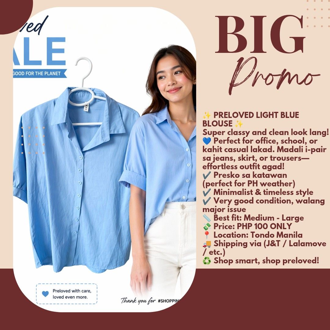 Preloved Light Blue Button-Up Blouse (Category: Blouses) located in Manila. Submitted by roselim16 (Listing ID 1459468484, Image 1). Description: - Super classy and clean light blue blouse. - Versatile: Great for office, school, or casual outings. - Easy to style: Pairs well with jeans, skirts, or trousers. - Breathable fabric, ideal for Philippine weather. - Minimalist and timeless design. - Best fit for Medium to Large..