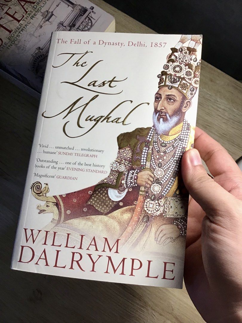 The Last Mughal - William Dalrymple (Category: Storybooks) located in Caloocan City. Submitted by animobooks (Listing ID 1459396254, Image 3). Description: The Last Mughal ‘The Fall of Dynasty, Delhi 1857 * Normal Size Paperback * Minimal Spine Creases * History| Nonfiction * AUTHENTIC BOOK - This is a preloved book. Please be aware that it may have imperfections, such as tanning, foxing, dents, and discolouration spots. Manage your expectations 