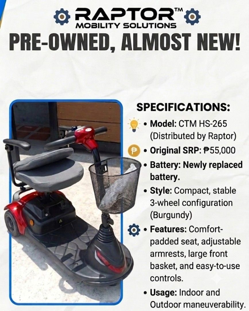 CTM HS-265 Mobility Scooter by Raptor (Category: Medical Supplies & Tools) located in Makati City. Submitted by miracleanne (Listing ID 1465036676, Image 1). Description: - Model: CTM HS-265 - Color: Burgundy - Condition: Pre-owned, stable, and ready to use with a newly replaced battery - Design: Compact 3-wheel setup for excellent indoor and outdoor maneuverability - Comfort: Comfort-padded seat and adjustable armrests - Features: Easy-to-use co