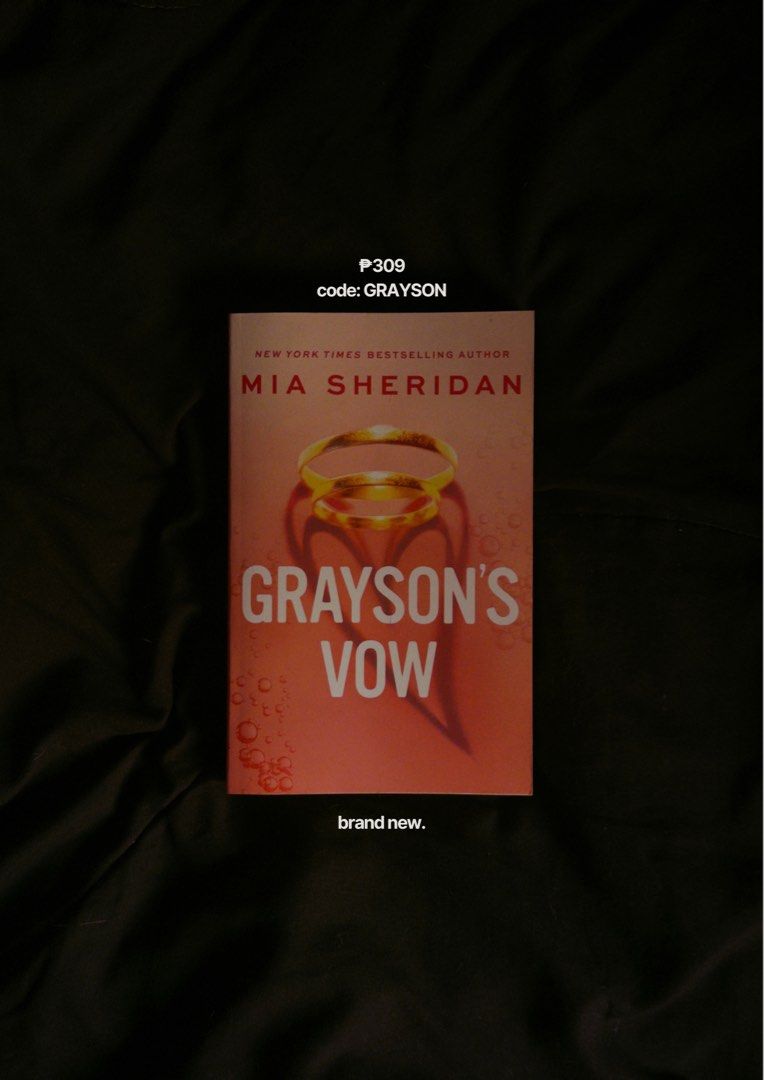 Grayson’s Vow by Mia Sheridan (Category: Storybooks) located in Pasay City. Submitted by noirshelfsociety (Listing ID 1465107734, Image 1). Description: brand new.