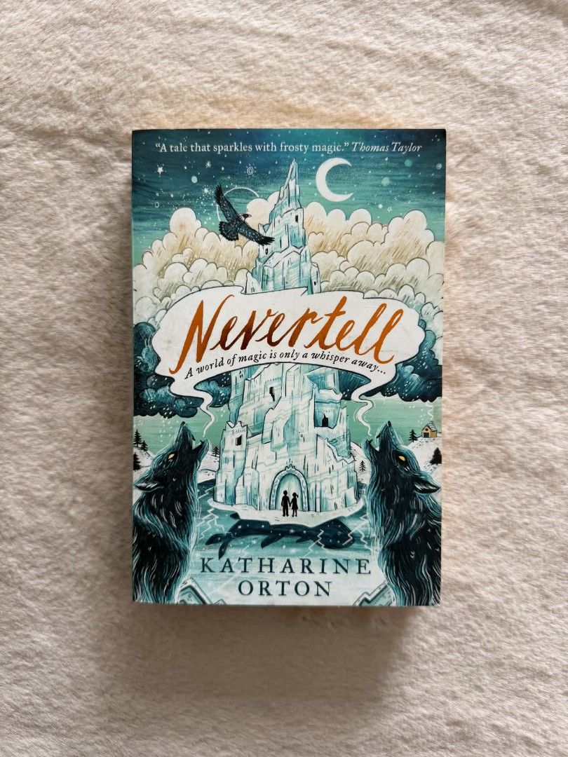 Nevertell - Katherine Orton (Category: Storybooks) located in Santiago. Submitted by bookworm_club (Listing ID 1465032755, Image 1). Description: 📚no cancellation, return or exchange. 📚secondhand books. some books are in good condition while some has minimal flaws (foxing, creases, dog-eared pages, etc.) 📚reasonable haggling is allowed. 💰MOP: For same day pickup - CASH & BANK TRANSFER For shipping or scheduled pickup - BANK TRANSFER 🚚MOD: •S