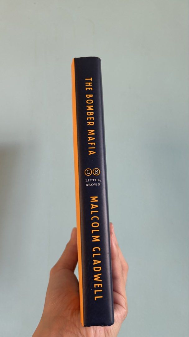 The Bomber Mafia Malcolm Gladwell Hardcover (Category: Storybooks) located in Las Pinas. Submitted by badudisparku (Listing ID 1465017819, Image 2). Description: - Title: The Bomber Mafia by Malcolm Gladwell - Format: Hardcover with dust jacket - Publisher: Little, Brown Can do meetups at Southmall/Pilar area and Uptown BGC. .