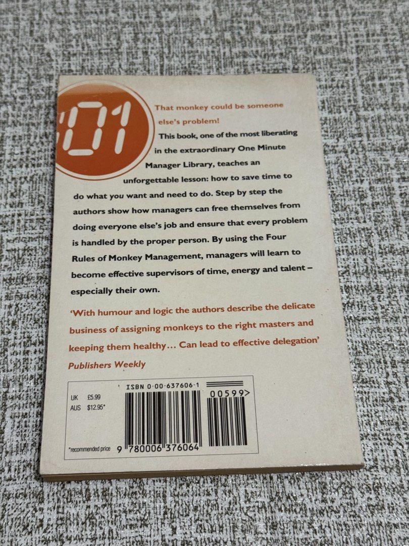 The One Minute Manager Meets the Monkey by Kenneth Blanchard (Category: Storybooks) located in Cavite. Submitted by yourpahinagirly (Listing ID 1464993661, Image 2). Description: - Title: The One Minute Manager Meets the Monkey by Kenneth Blanchard, William Oncken Jr., and Hal Burrows - Format: Standard paperback - Topic: Time management, delegation, and effective problem-solving - Condition: Pre-owned with yellowing pages due to age and mild she