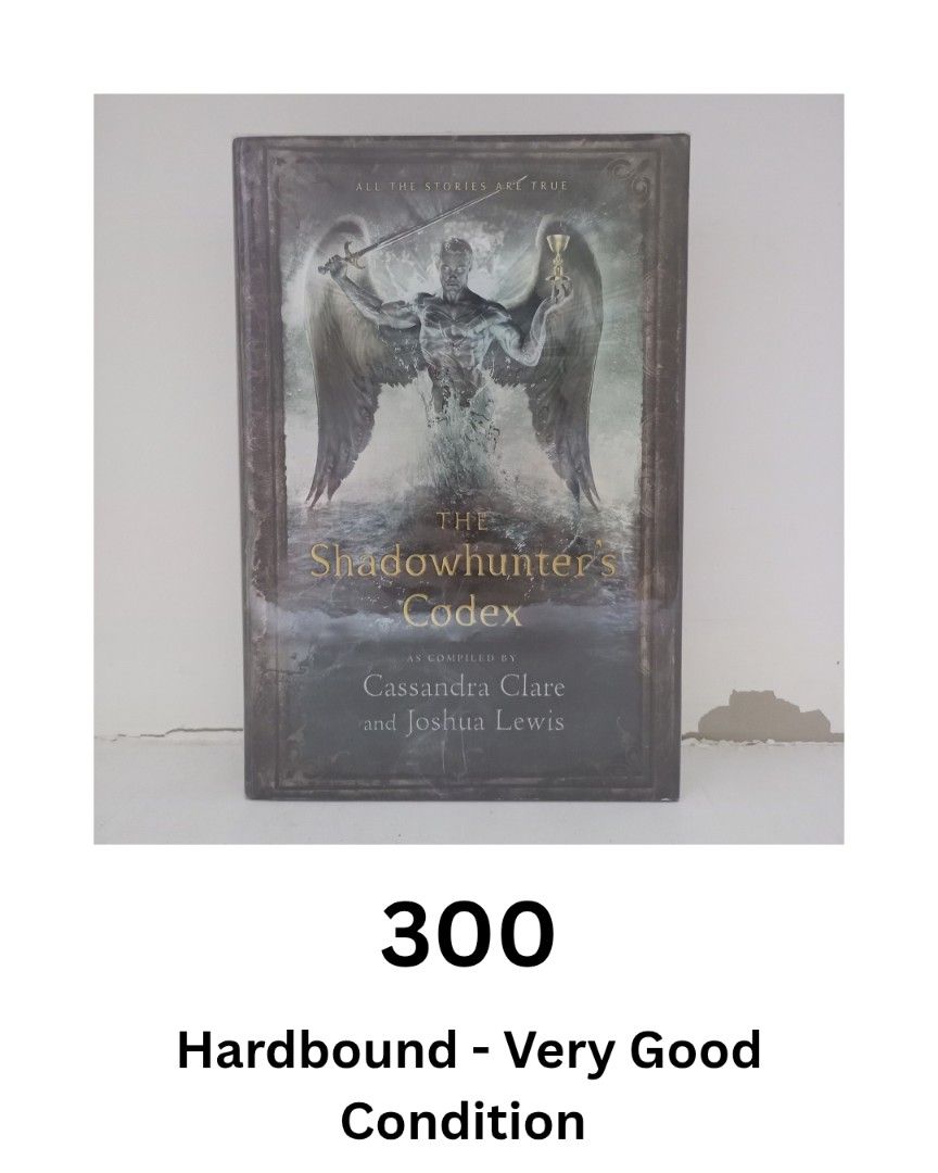 The Shadowhunter's Codex by Cassandra Clare (Category: Storybooks) located in Caloocan City. Submitted by annajaniel (Listing ID 1465045184, Image 1). Description: - Title: The Shadowhunter's Codex by Cassandra Clare and Joshua Lewis - Format: Hardbound edition with illustrated cover - Condition: Clean inside pages and solid binding - Perfect addition to any Mortal Instruments book collection - Ships securely from a trusted Carousell seller.