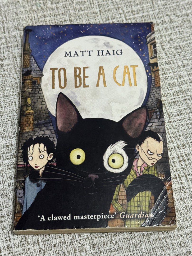 To Be A Cat by Matt Haig Paperback (Category: Storybooks) located in Cavite. Submitted by yourpahinagirly (Listing ID 1464990840, Image 1). Description: - Title: To Be A Cat - Author: Matt Haig - Publisher: Corgi (Paperback) - ISBN: 978-0-552-56434-2 - Condition: Pages are yellowed with age; cover has creasing and edge wear near spine and corners - Genre: Middle-grade fantasy adventure - Perfect for young readers and fans of magical journeys!.