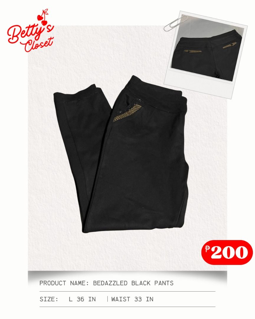 Bedazzled Black Pants (Category: Other Bottoms) located in Manila. Submitted by bettys.closet (Listing ID 1459574014, Image 1). Description: BETTY’S CLOSET 🧺💕 Waist 33 IN L 36 IN NO ISSUE 📍 Location: Quezon City 💸 MOP: GCash / MariBank 🚚 Courier: Lalamove / J&T Please check the size and measurements posted in each item before claiming. Colors may slightly vary depending on the lighting and your screen..