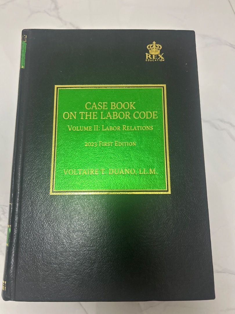 Case Book on the Labor Code Vol II: Labor Relations 2023 First Edition (Category: Textbooks) located in Bulacan. Submitted by silvertree_5a49bc (Listing ID 1459547209, Image 1). Description: - Case Book on the Labor Code, Volume II: Labor Relations - 2023 First Edition - Author: Voltaire T. Duano, LL.M. - Publisher: Rex Education - Ideal reference for studying labor relations..