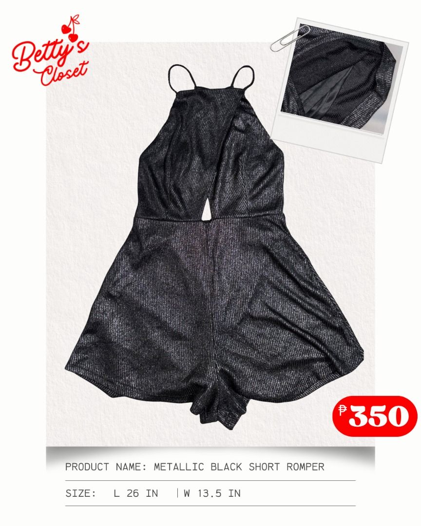 Metallic Black Short Romper (Category: Rompers) located in Manila. Submitted by bettys.closet (Listing ID 1459568784, Image 1). Description: BETTY’S CLOSET 🧺💕 W 13.5 IN L 26 IN NO ISSUE 📍 Location: Quezon City 💸 MOP: GCash / MariBank 🚚 Courier: Lalamove / J&T Please check the size and measurements posted in each item before claiming. Colors may slightly vary depending on the lighting and your screen..