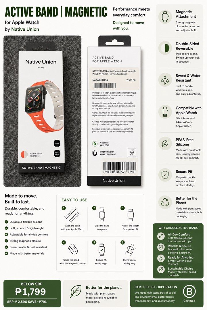 ACTIVE BAND MAGNETIC (Category: Other Accessories) located in Las Pinas. Submitted by _mrygbrl (Listing ID 1459838844, Image 1). Description: - Native Union Active Band for Apple Watch - Magnetic closure for a secure and adjustable fit - Double-sided reversible design for two looks in one - Sweat, water & dust resistant - Crafted with breathable PFAS-free silicone for all-day comfort - Compatible with 44-49mm Apple Watch models - Made with plant-