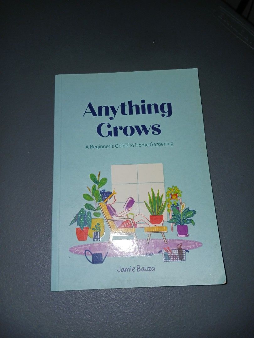 Anything Grows: A Beginner's Guide to Home Gardening (Category: Storybooks) located in Quezon City. Submitted by rdonelle (Listing ID 1459777654, Image 1). Description: - Learn to cultivate your own personal garden. - Step-by-step guide for beginners. - No fancy gardening tools or materials required. - Discover the relaxing and creative side of home gardening. - Grow anything with love, care, and patience..