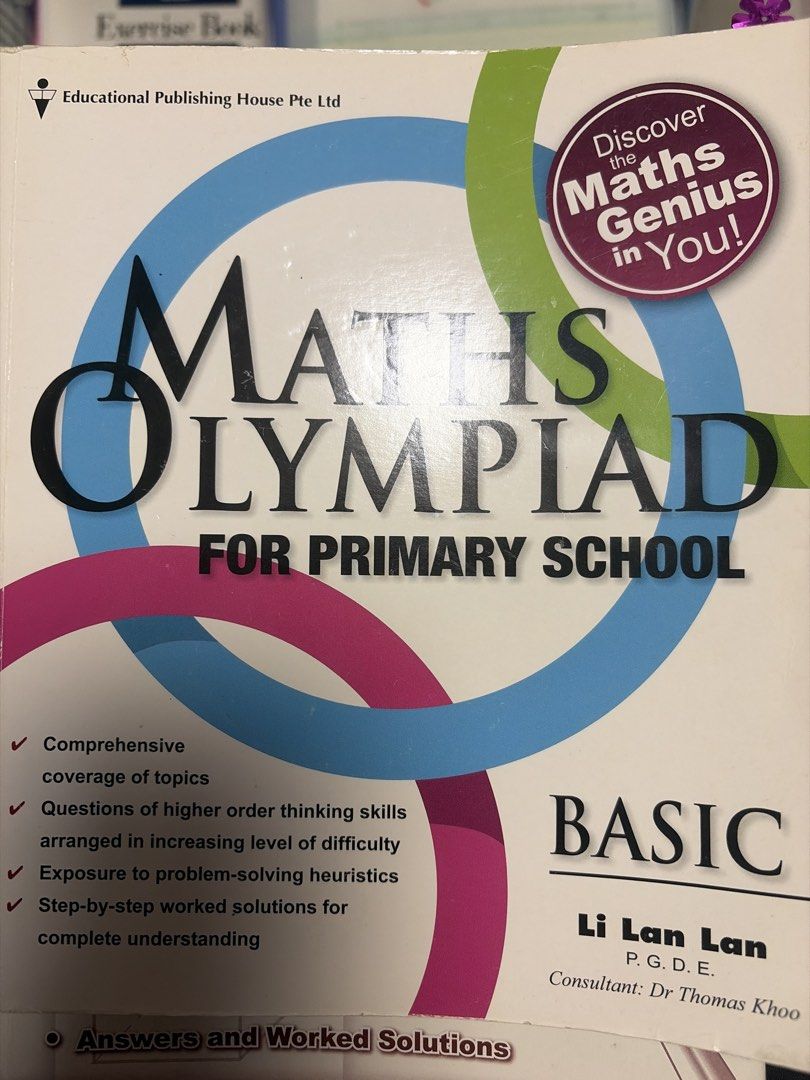 Maths Olympiad for Primary School - Basic Level （分類：教科書）位於 Hong Kong。 由 karen6960 提交（商品編號 1459801362，圖片 1）。簡介： Maths Olympiad book for primary school students. This basic level book covers a wide range of topics and includes questions designed to develop higher-order thinking skills. The problems are arranged by difficulty. It also provides step-by-step worked solutions for complete understanding. Includes answers and worked solutions.。