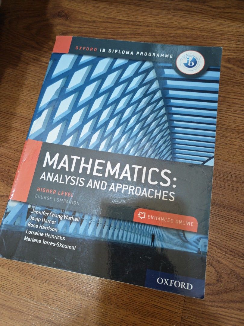 Oxford IB Diploma Programme Mathematics Analysis and Approaches Higher Level (Category: Textbooks) located in Quezon City. Submitted by pattyandjimmy2020 (Listing ID 1459734942, Image 1). Description: - Oxford IB Diploma Programme Mathematics: Analysis and Approaches Higher Level Course Companion - Written by experienced practitioners - Available as part of a print and enhanced online one course pack only - ISBN: 978-0-19-842716-2 - For first ass