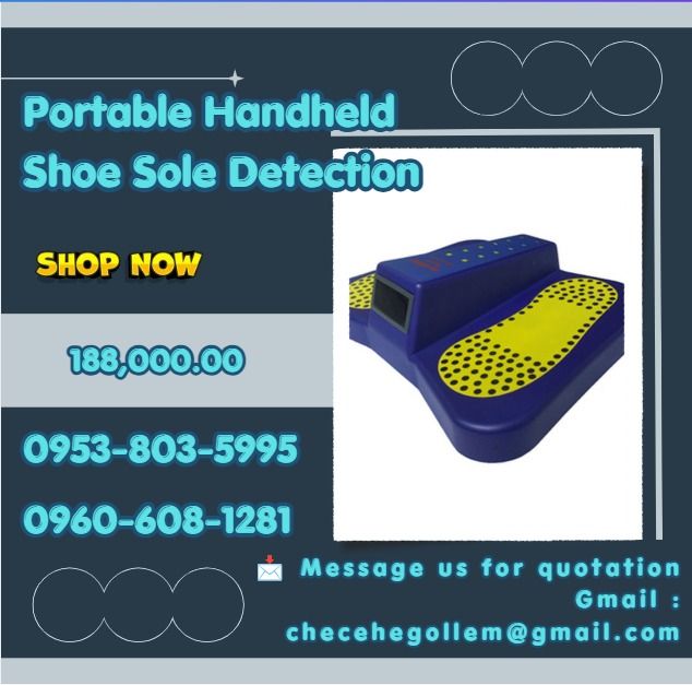Portable Handheld Shoe Sole Detection (Category: Construction Tools & Equipment) located in Caloocan City. Submitted by 09263834248 (Listing ID 1459710060, Image 1). Description: ●Portable Metal Detector Shoes Sole ●PHP188,000.00 ●Weight Capacity: 150kg ●Machine Weight: 1.5 kg ●Machine size: ●Upper width: 400m ●Lower width: 380mm ●Height: 100mm ●Detection Distance: Paperclip 30mm, coin 60mm, utility knife 100-400mm ●Alarm Method: Sound and light 