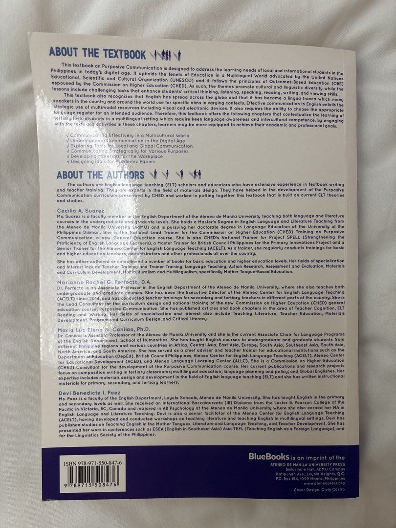 Purposive Communication in English (Category: Textbooks) located in Manila. Submitted by nallypoo (Listing ID 1459772361, Image 2). Description: - Purposive Communication in English textbook - Published by BlueBooks (ADMU Press) - Covers communication in a multicultural world - Focuses on effective communication strategies - Includes developing materials for the workplace - Authored by experienced educators - Perfect for students aiming to enhanc
