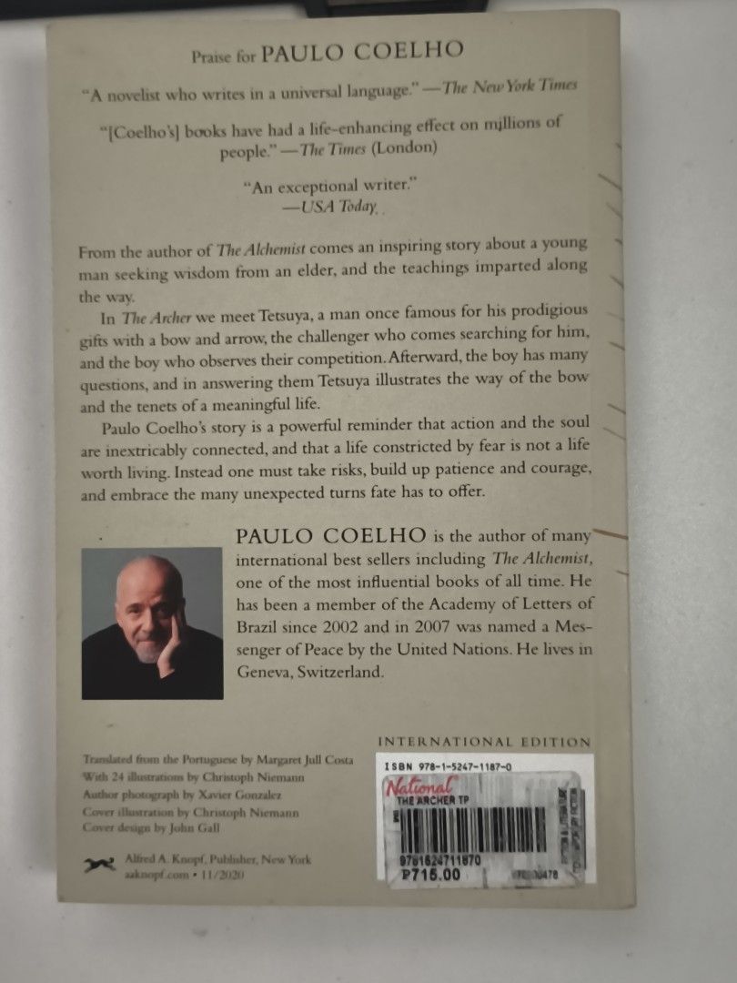 The Archer - Paulo Coelho (Category: Storybooks) located in Dasmarinas. Submitted by alleethrifthauls (Listing ID 1459737078, Image 2). Description: Hey mga ka-bookworm! ✨ This book is a beautiful story about a young man's journey to understand the bow and arrow, guided by wisdom from an elder. Perfect for anyone looking for inspiration and a reminder to live life to the fullest, embracing risks and unexpected turns. This is an international edit