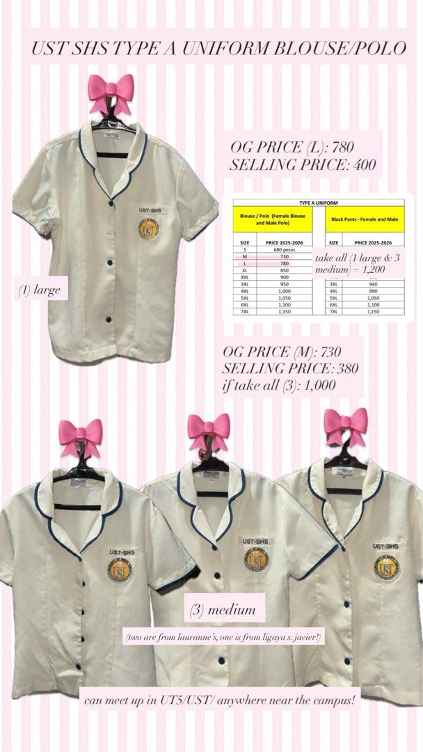 UST SHS Type A Uniform Blouse/Polo (Category: Blouses) located in Manila. Submitted by californiamakizenin (Listing ID 1459754516, Image 1). Description: - UST SHS Type A Uniform Blouses - Available Sizes: - Large (1 pc): Original Price ₱780, Selling Price ₱400 - Medium (3 pcs): Original Price ₱730, Selling Price ₱380 each - Bundle Deal: Take all blouses (1 Large, 3 Medium) for only ₱1,200! - Brands: - Medium blouses: 2 from Lauranne's, 1 from Li