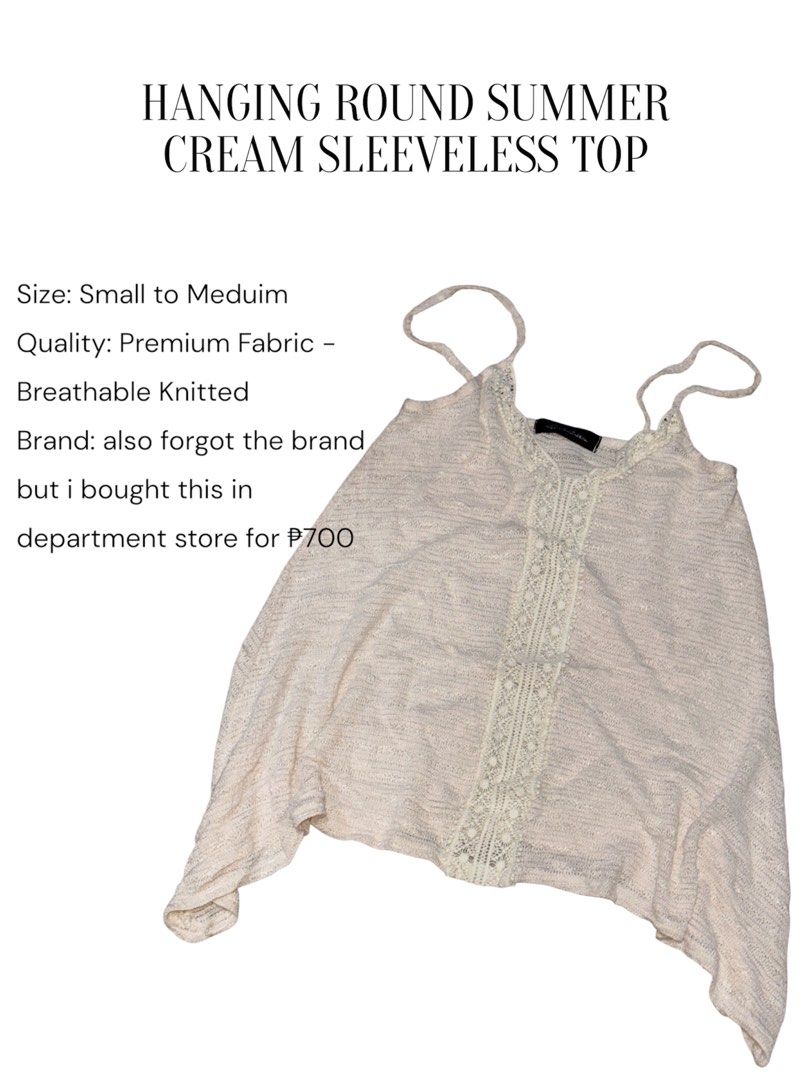 HANGING ROUND SUMMER CREAM SLEEVELESS TOP (Category: Sleeveless) located in Rizal. Submitted by makiagemz (Listing ID 1460057301, Image 2). Description: RFS: Decluttering 2nd slide for infos - No issues MOP: Gcash| GoTyme | Cash is only applicable for meet ups.