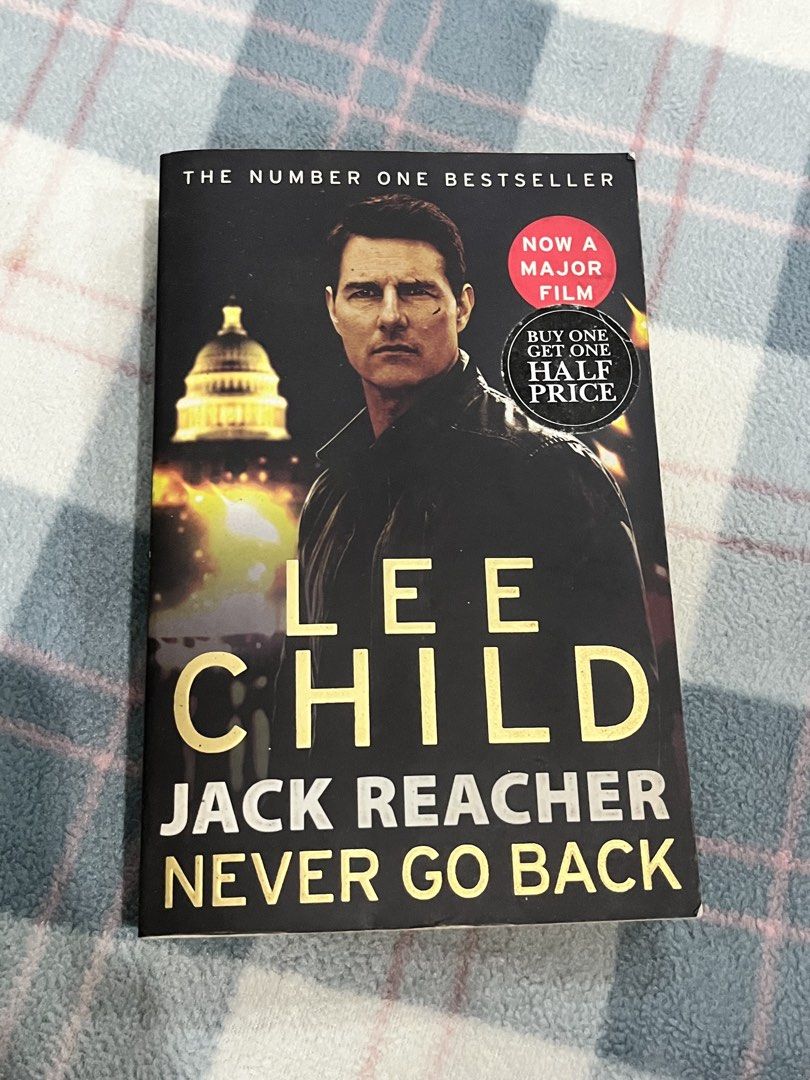 Lee Child Never Go Back (Book 18) (Category: Storybooks) located in Daraga. Submitted by iamhayleygrace (Listing ID 1460051675, Image 1). Description: rfs: decluttering Never Go Back (Jack Reacher Book #18) Genre: Thriller see pic for condition location: albay🌋 mop: gcash mod: j&t.