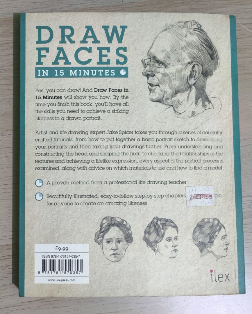 Draw Faces in 15 Mins | Art Book (Category: Storybooks) located in Taguig. Submitted by klarisell (Listing ID 1460140909, Image 2). Description: - Learn to draw portraits quickly and easily. - Covers basic sketches, developing portraits, and shaping hair. - Understand head angles and facial features. - Features beautiful, step-by-step illustrations. - Ideal for anyone looking to improve their drawing skills. Note: Used and there's a few drawings/