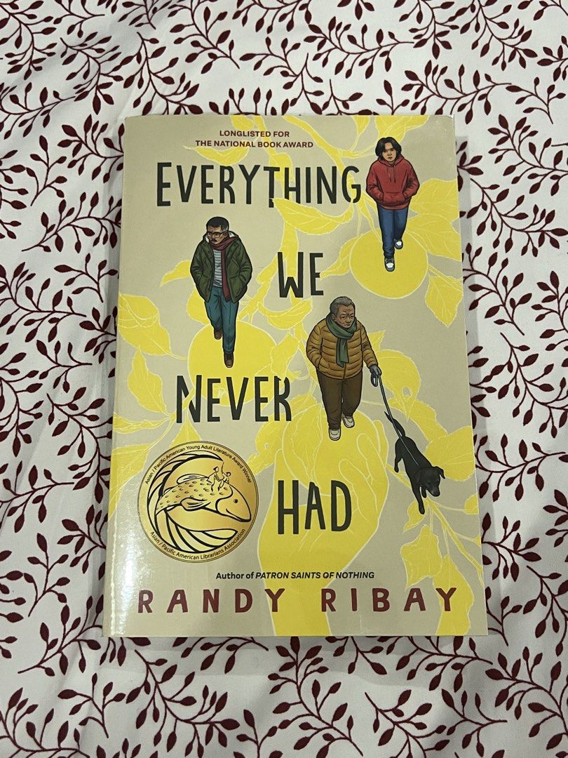Everything We Never Had by Randy Ribay (Category: Storybooks) located in Paranaque City. Submitted by annettecrz (Listing ID 1460278014, Image 1). Description: On hand and ready to ship 😊 RFS: Decluterring MOP: Gcash MOD: Grab/lalamove shouldered by buyer Location: Parañaque City .