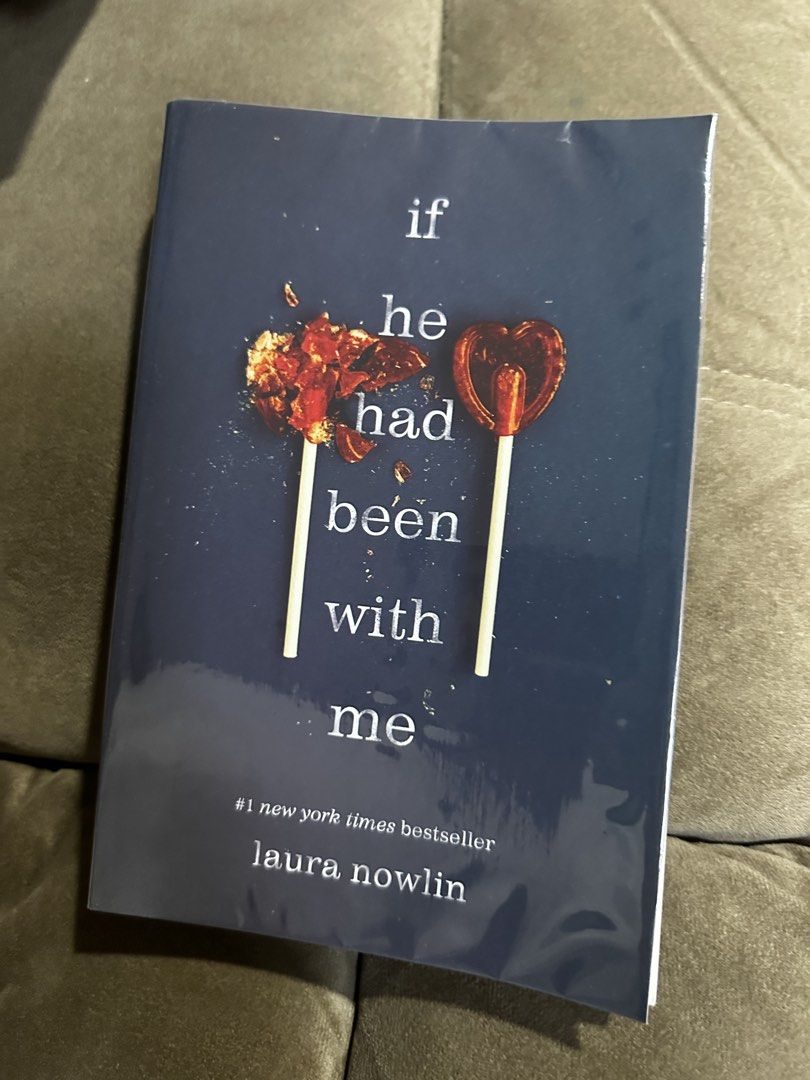 If He Had Been With Me by Laura Nowlin Paperback (Category: Storybooks) located in Cainta. Submitted by piattoss85 (Listing ID 1460279607, Image 1). Description: - bought 3 days ago.