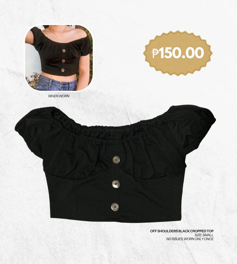 Off Shoulders Black Cropped Top (Category: Blouses) located in Quezon City. Submitted by cessysells (Listing ID 1460164207, Image 1). Description: - Off-shoulders design - Black color - Cropped length - Button front detail - Size: Small - Condition: Worn only once, no issues, thick fabric.