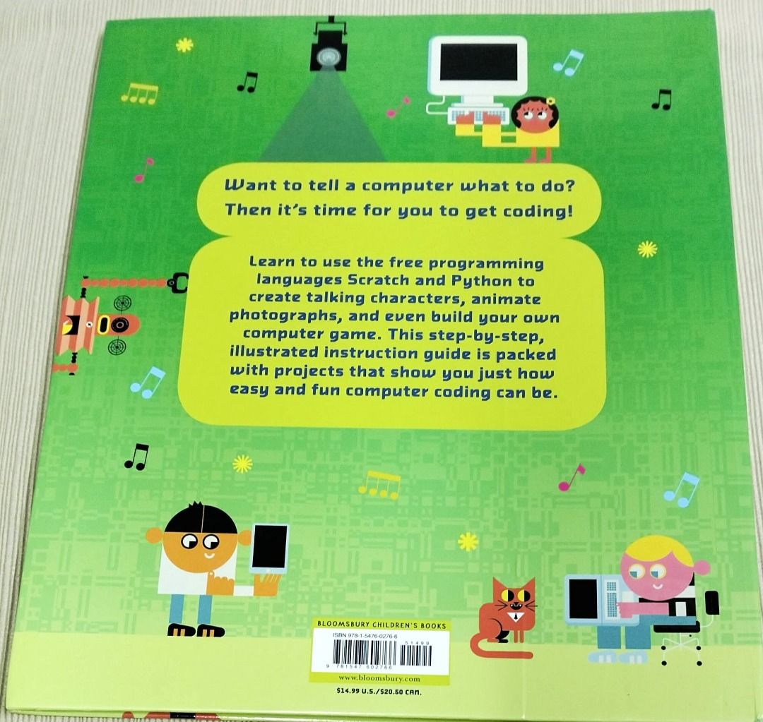 A Beginner's Projects in Coding Book - Scratch 3.0 & Python (Hardbound) (Category: Textbooks) located in Taguig. Submitted by Negosyokoto (Listing ID 1460412293, Image 2). Description: - Fun, illustrated guide to learning to code. - Projects use Scratch 3.0 and Python. - Create animations, games, and more. - Easy step-by-step instructions. - Ideal for beginners. - Published by Bloomsbury..