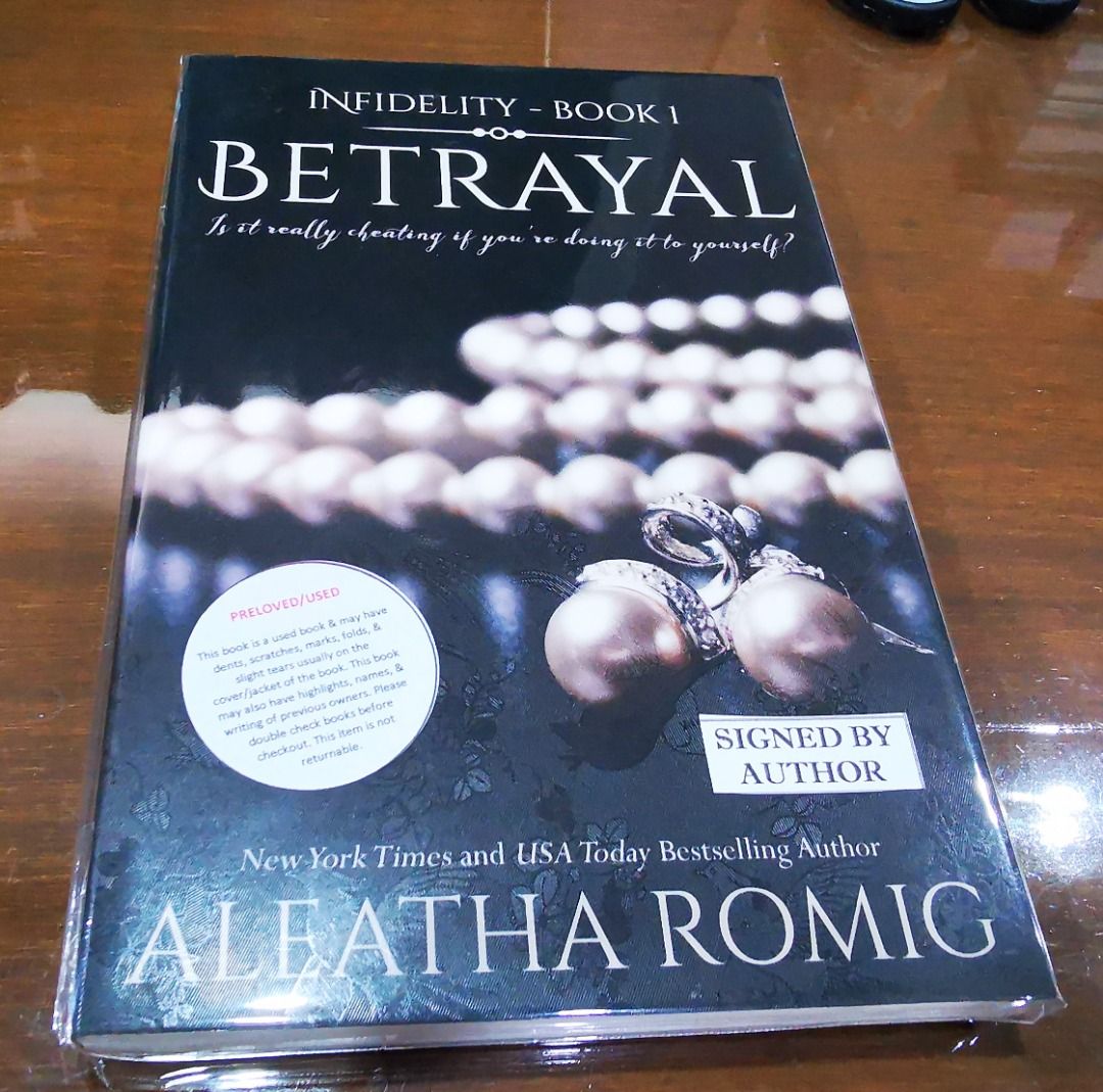 Betrayal Infidelity Aleatha Romig (Category: Storybooks) located in Iloilo. Submitted by k8sonlineph (Listing ID 1460450275, Image 2). Description: Preloved Paperback signed by author May have foxings, dents, scratch and signs of use May have highlights (pls ask thru message) May have adheaive or plastic covers May have labels or names from previous owner .