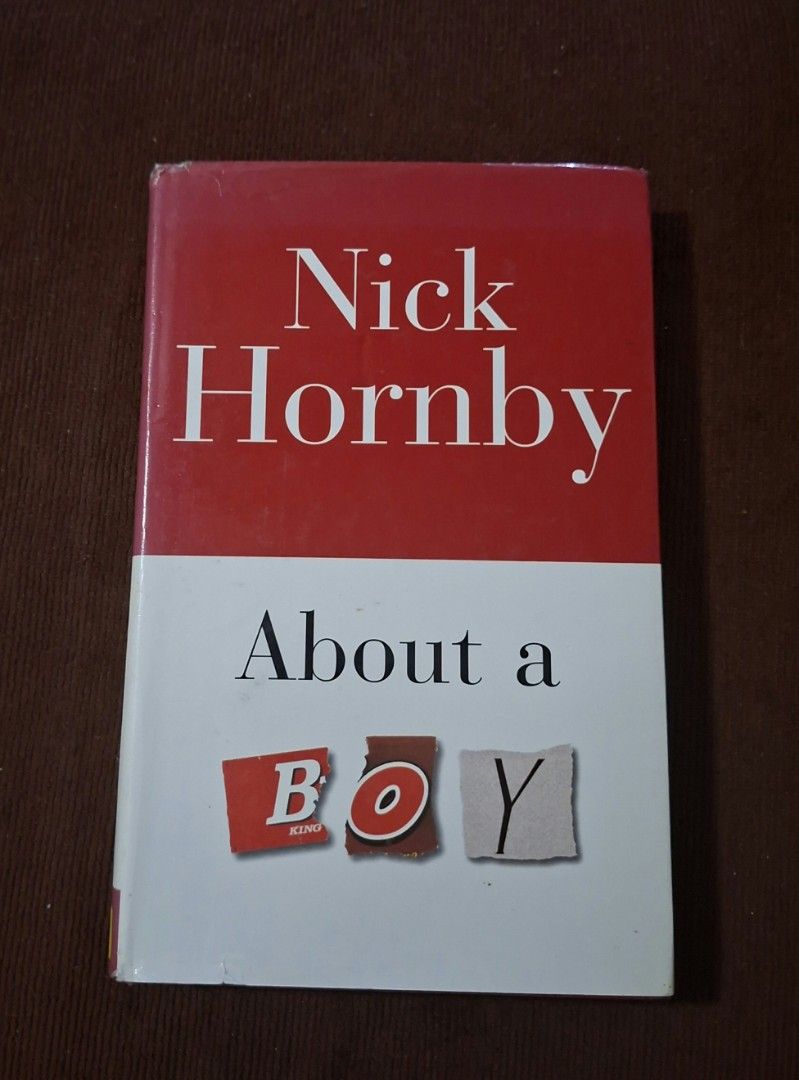 [HARDCOVER] About A Boy by Nick Hornby (Category: Storybooks) located in Caloocan City. Submitted by krisgarage (Listing ID 1460388165, Image 1). Description: BOOKS ARE PRELOVED SO DO EXPECT VISIBLE FLAWS (E.G. TANNING, FOXING, CREASES IN COVER/SPINE, MINIMAL FOLDS/TEARS IN PAGE/COVER/DJ) ALL PAGES ARE STILL COMPLETE AND INTACT YOU CAN REQUEST FOR ADDITIONAL PHOTOS FOR THE CONDITION MANAGE YOUR EXPECTATIONS PM FOR INQUIRIES LOCATION: NORTH CALOOC