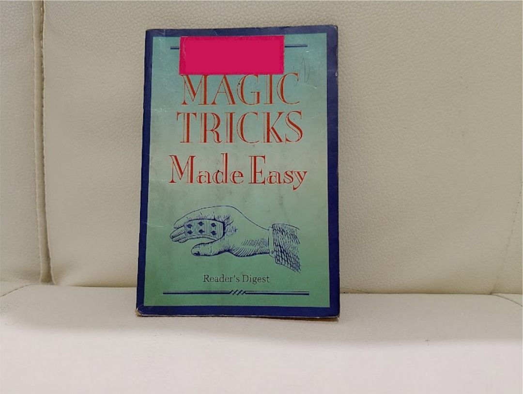 Magic Tricks Made Easy Reader's Digest Book (Category: Storybooks) located in Quezon City. Submitted by susmaryosep1 (Listing ID 1460454412, Image 2). Description: - Learn magic tricks with 'Magic Tricks Made Easy' book. - Published by Reader's Digest. - Ideal for beginners wanting to learn cool illusions. - Fun for parties and impressing friends. 150.